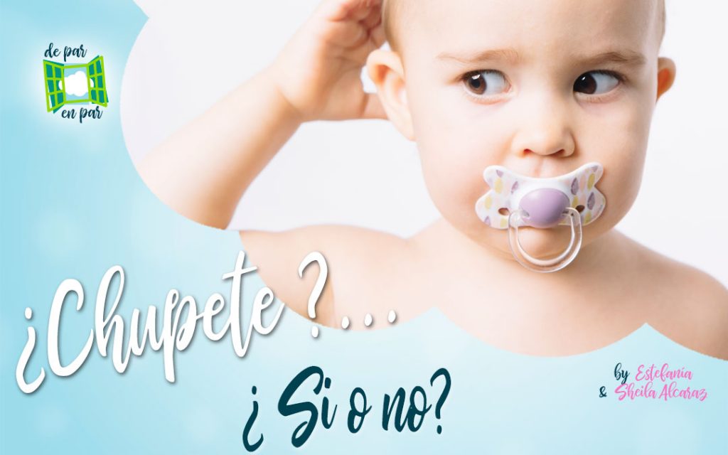 chupete ¿si o no? ventajas y desventajas del chupete